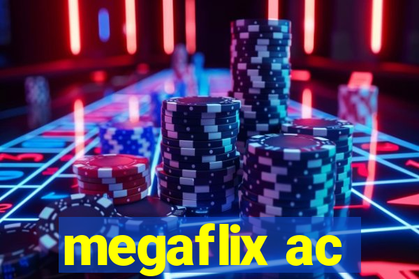 megaflix ac